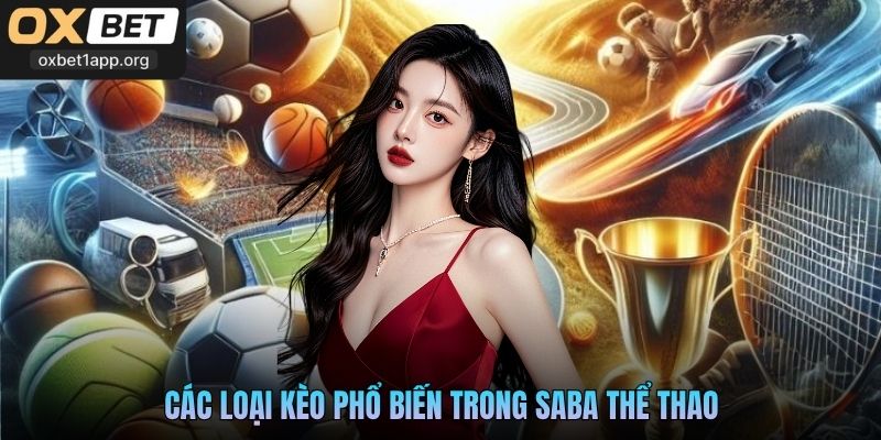 Các loại kèo phổ biến trong Saba thể thao