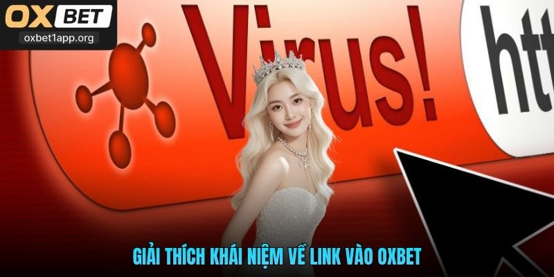 Giải thích khái niệm về link vào Oxbet