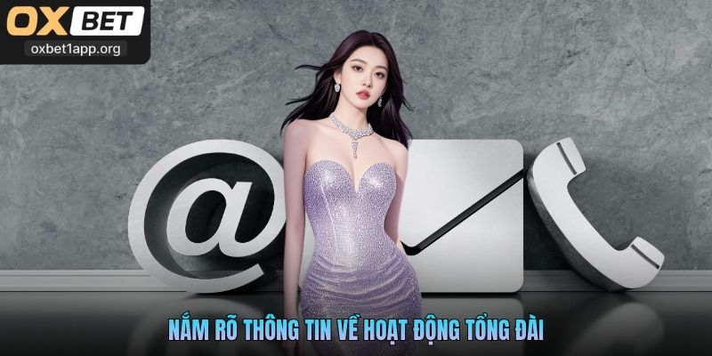 Nắm rõ thông tin về hoạt động tổng đài